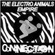 The Electro Animals - Empire